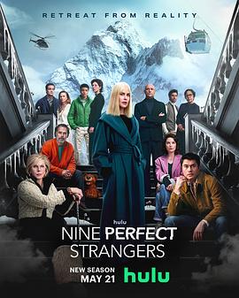 九秀直播《九个完美陌生人 第二季 Nine Perfect Strangers Season 2》免费在线观看